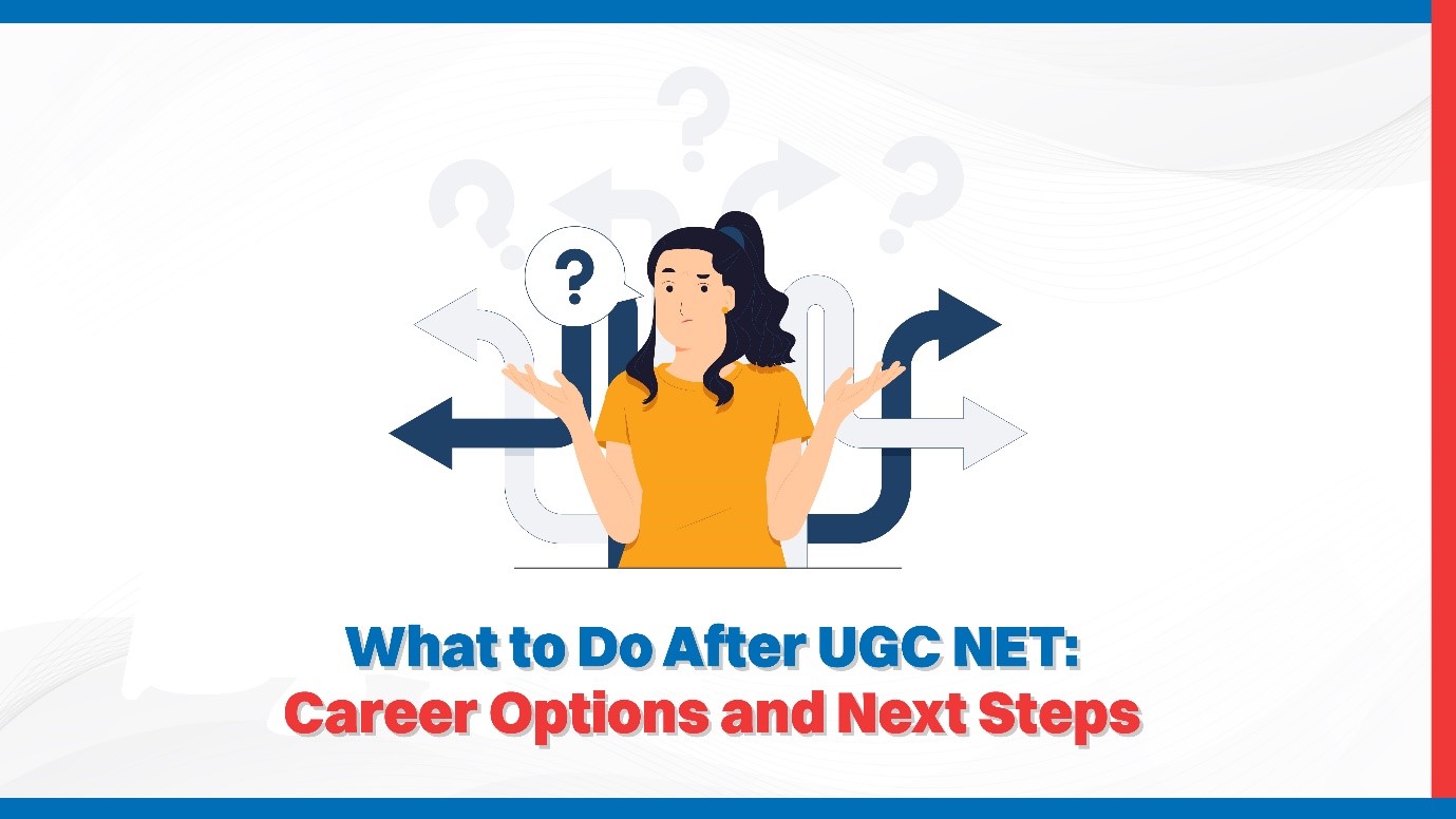 What to Do After UGC NET Career Options and Next Steps.jpg